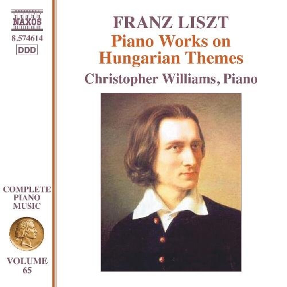 Naxos LISZT: COMPLETE PIANO MUSIC, VOL.65 - PIANO WORKS ON HUNGARIAN THEMES