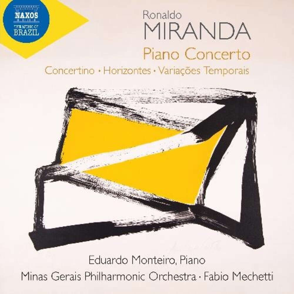 Naxos MIRANDA: PIANO CONCERTO; CONCERTINO; HORIZONTES; VARIACOES TEMPORAIS