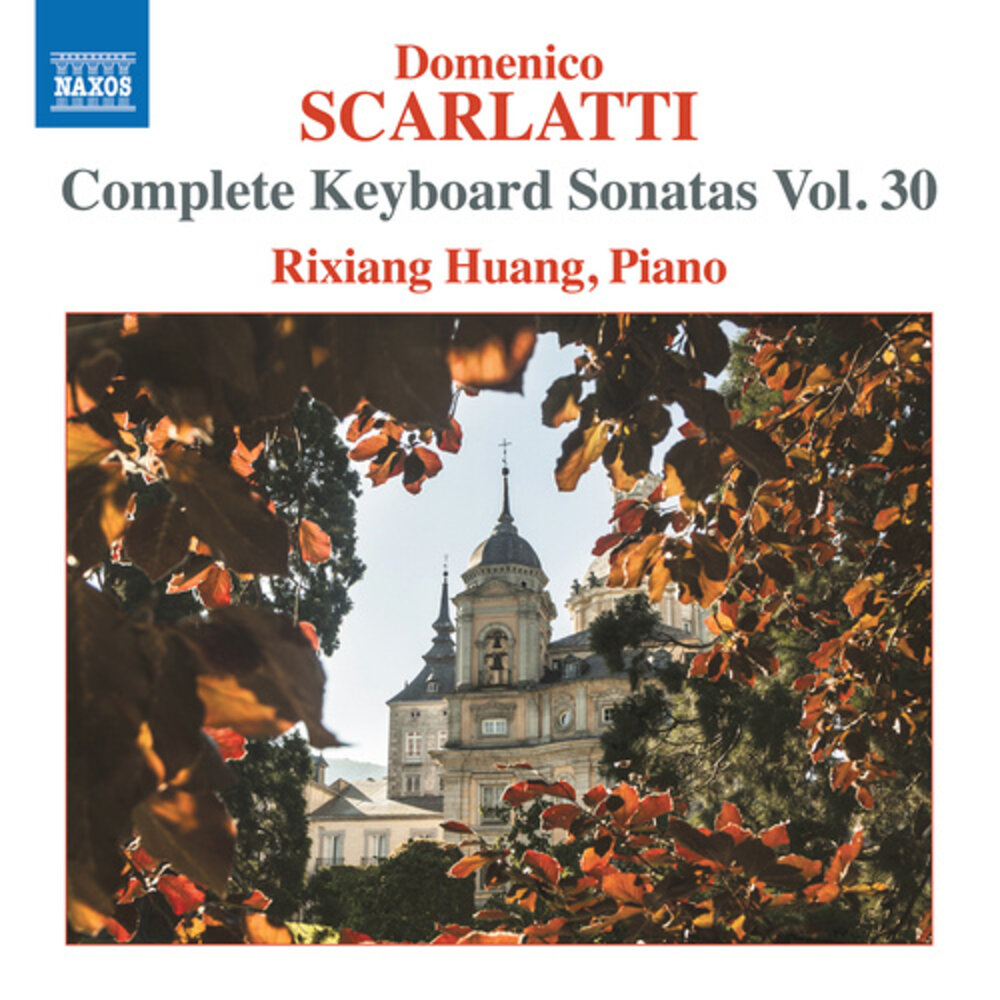 Naxos SCARLATTI: COMPLETE KEYBOARD SONATAS, VOL.30