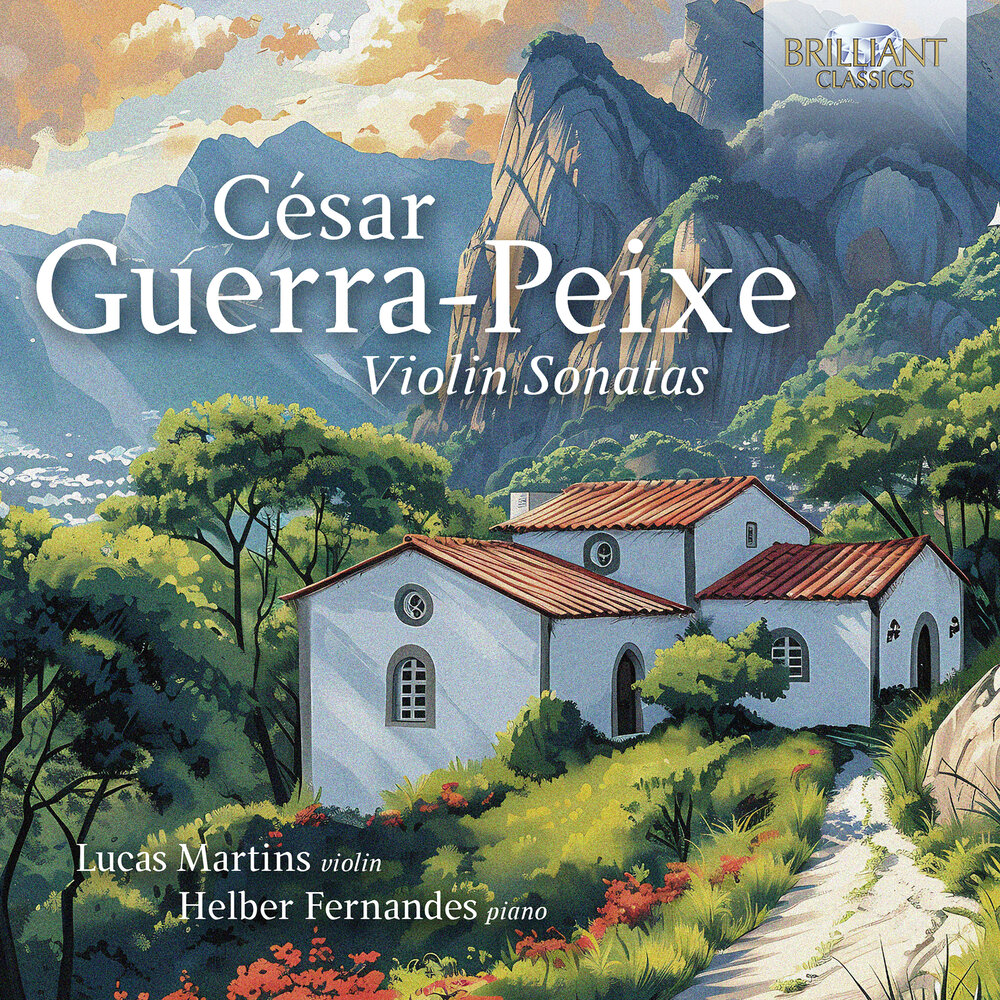 Brilliant Classics GUERRA-OEIXE: VIOLIN SONATAS