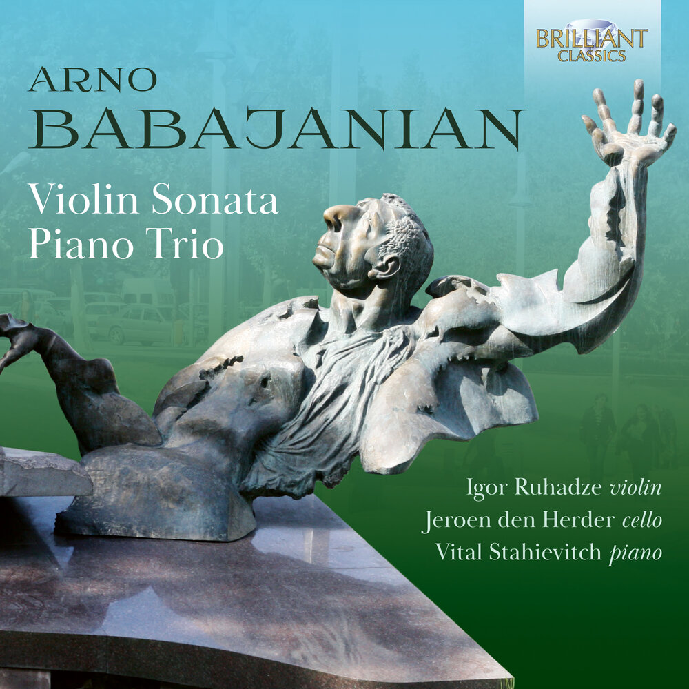 Brilliant Classics BABAJANIAN: VIOLIN SONATA, PIANO TRIO