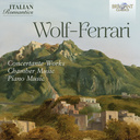 Brilliant Classics WOLF-FERRARI: CONCERTANTE WORKS, CHAMBER MUSIC, PIANO MUSIC (ITALIAN ROMANTICS SERIES) (8CD)