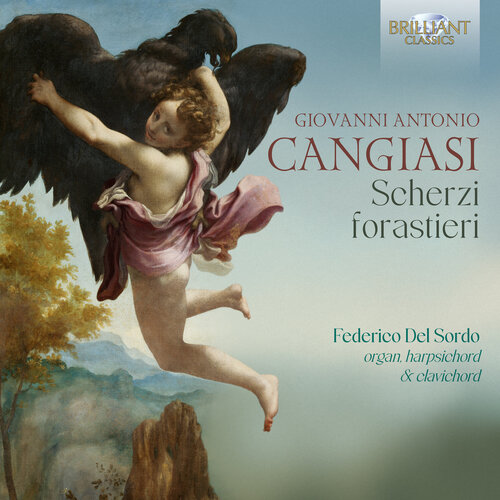 Brilliant Classics CANGIASI: SCHERZI FORASTIERI