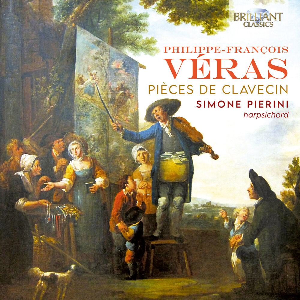 Brilliant Classics VÉRAS: PIÈCES DE CLAVECIN