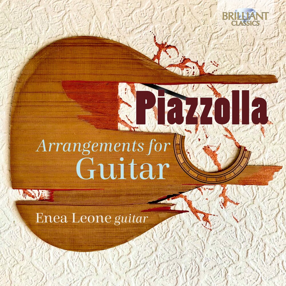 Brilliant Classics PIAZZOLLA: ARRANGEMENTS FOR GUITAR