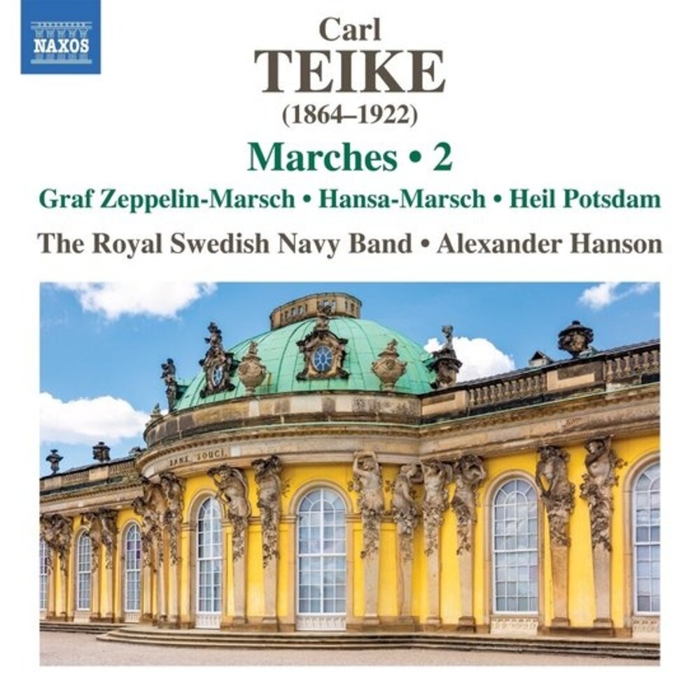 Naxos TEIKE: MARCHES, VOL.2