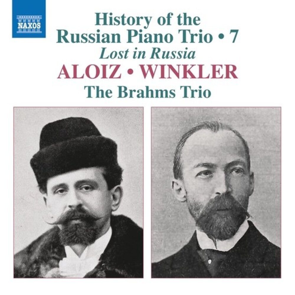 Naxos ALOIZ & WINKLER: HISTORY OF THE RUSSION PIANO TRIO, VOL.7