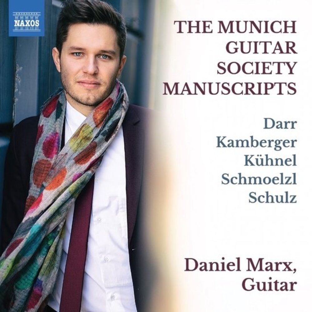 Naxos THE MUNICH GUITAR SOCIETY MANUSCRIPTS