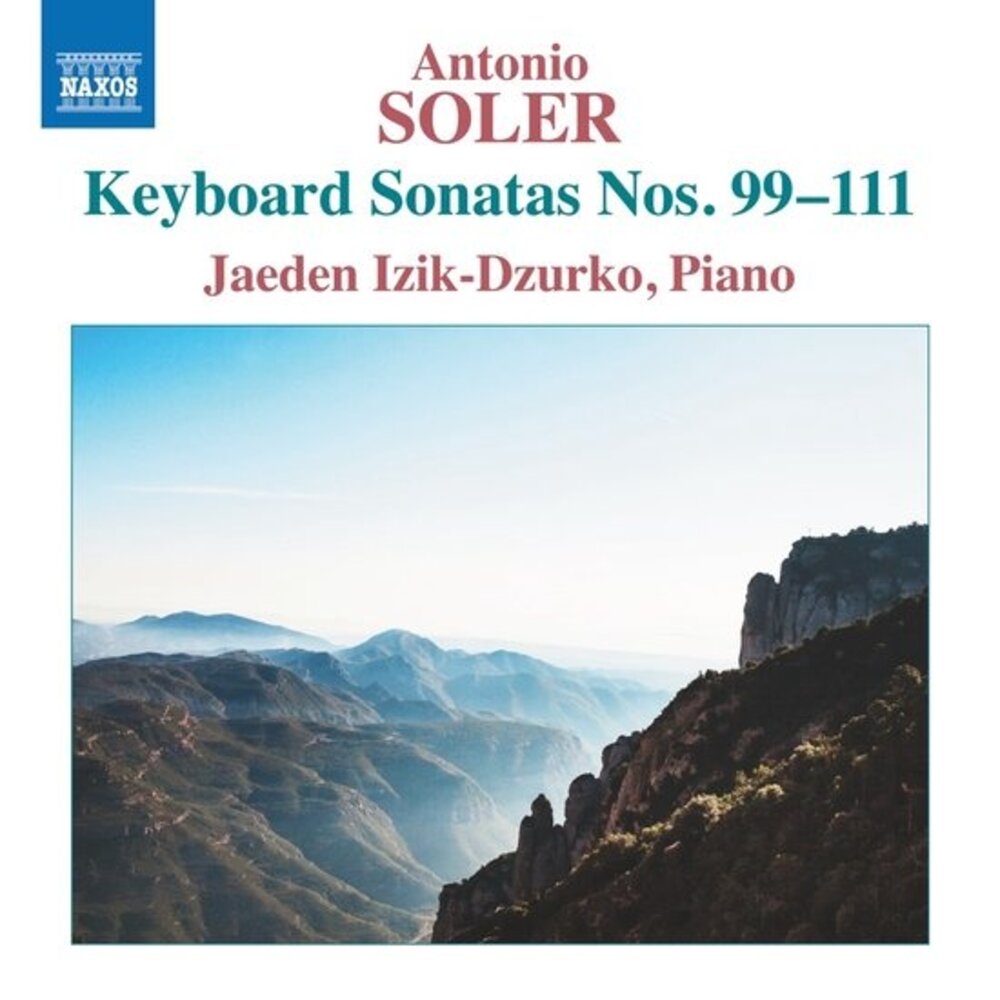 Naxos SOLER: KEYBOARD SONATAS NOS. 99-111