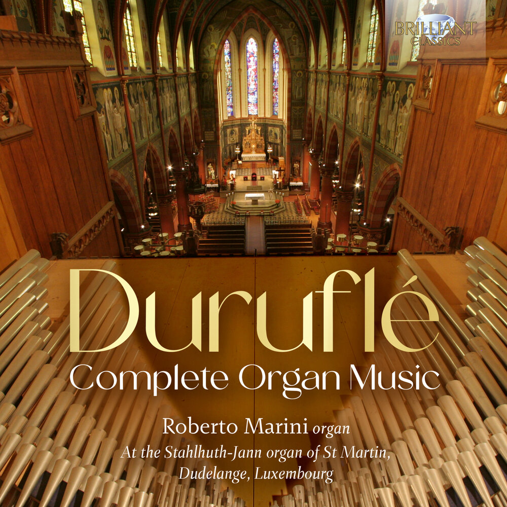 Brilliant Classics DURUFLÉ: COMPLETE ORGAN MUSIC
