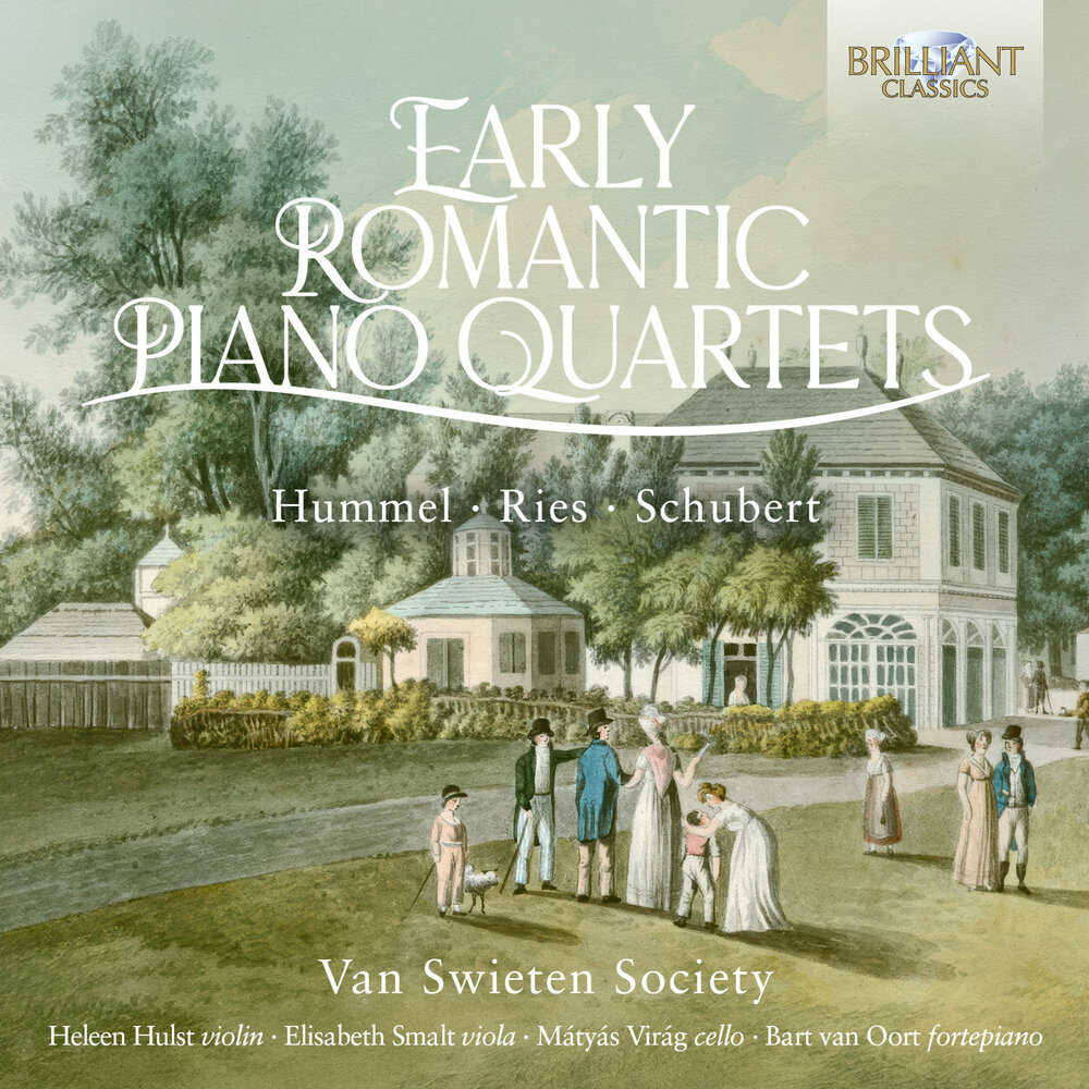 Brilliant Classics EARLY ROMANTIC PIANO QUARTETS BY HUMMEL, RIES & SCHUBERT