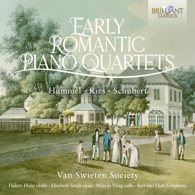 EARLY ROMANTIC PIANO QUARTETS BY HUMMEL, RIES & SCHUBERT