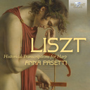 Brilliant Classics LISZT: HISTORICAL TRANSCRIPTIONS FOR HARP Brilliant Classics LISZT: HISTORICAL TRANSCRIPTIONS FOR HARP