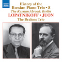 Naxos HISTORY OF THE RUSSION PIANO TRIO, VOL.8 - LOPATNIKOFF, JUON