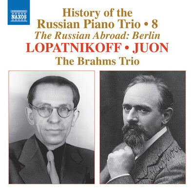HISTORY OF THE RUSSION PIANO TRIO, VOL.8 - LOPATNIKOFF, JUON