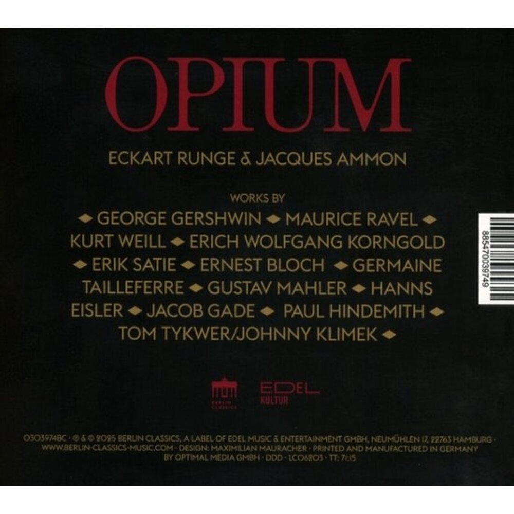 Berlin Classics ECKART RUNGE & JACQUES AMMON: OPIUM