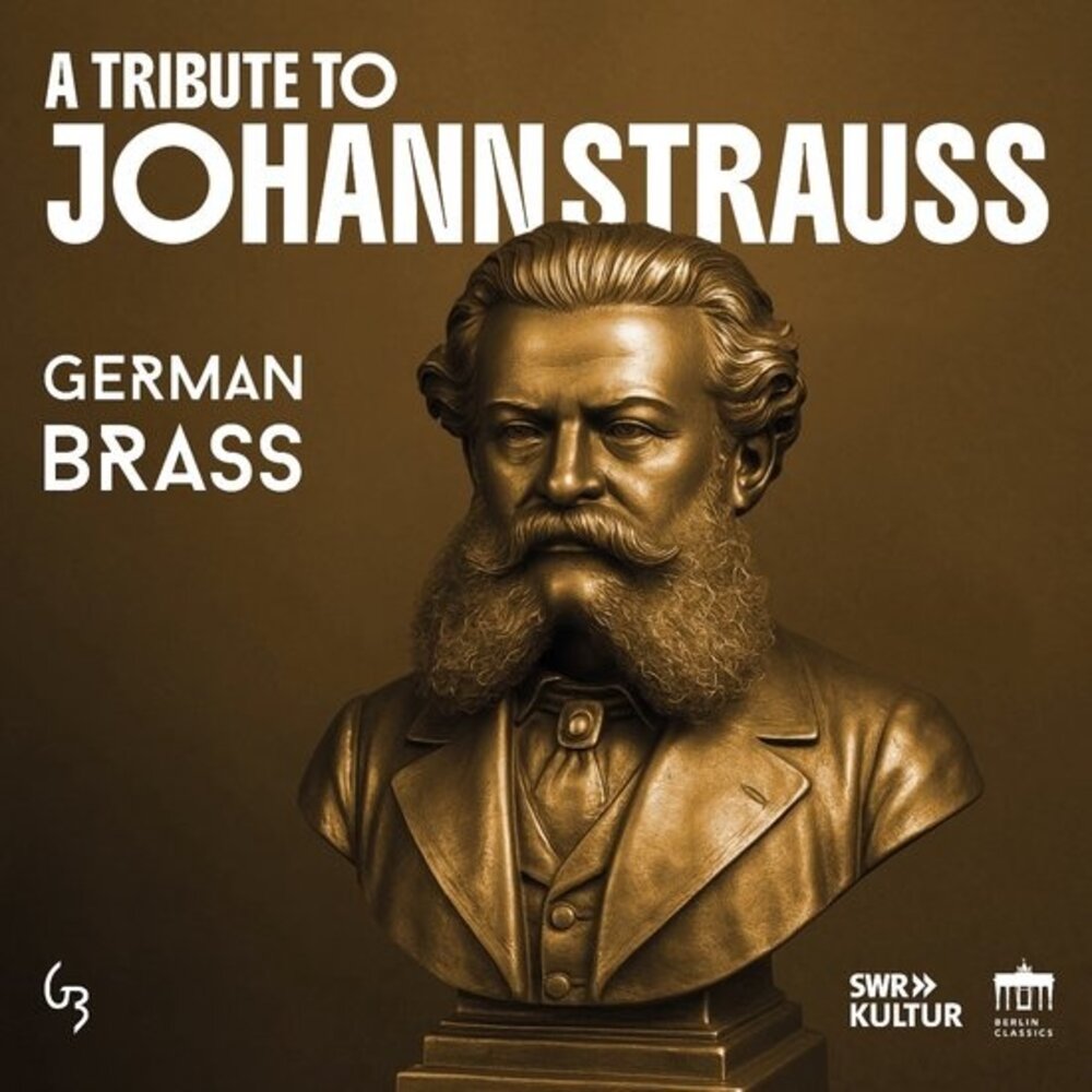 Berlin Classics STRAUSS: A TRIBUTE TO JOHANN