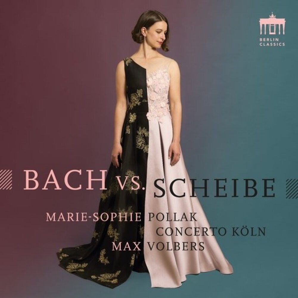 Berlin Classics BACH VS. SCHEIBE