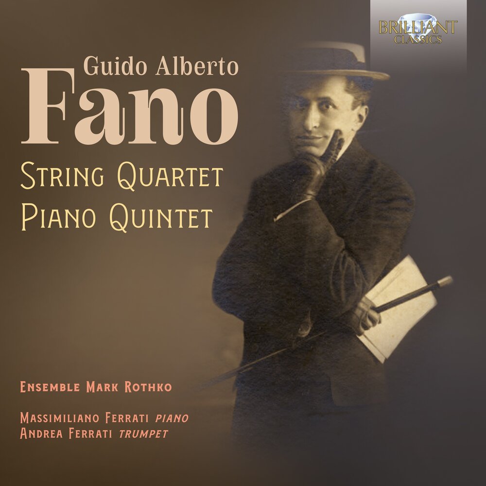 Brilliant Classics FANO: STRING QUARTET & PIANO QUINTET