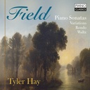 Piano Classics FIELD: PIANO SONATAS, VARIATIONS, RONDO, WALTZ
