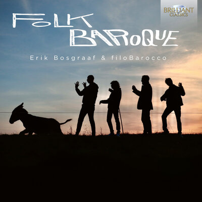 ERIK BOSGRAAF: FOLK BAROQUE