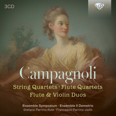 CAMPAGNOLI: STRING QUARTETS, FLUTE QUARTETS, FLUTE & VIOLIN DUOS (3CD)