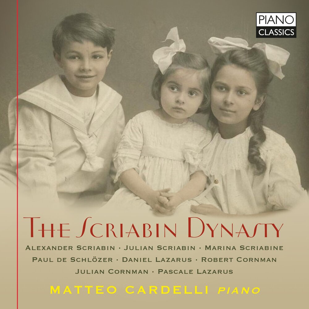 Piano Classics THE SCRIABIN DYNASTY