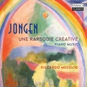 Piano Classics JONGEN: UNE RAPSODIE CRÉATIVE