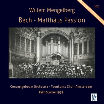 MENGELBERG - BACH: MATTHAÜS PASSION (3CD)