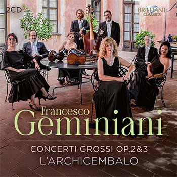 GEMINIANI: CONCERTI GROSSI OP.2 &3 (2CD)