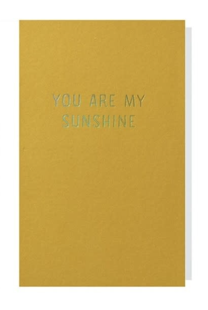 Wenskaart You Are My Sunshine