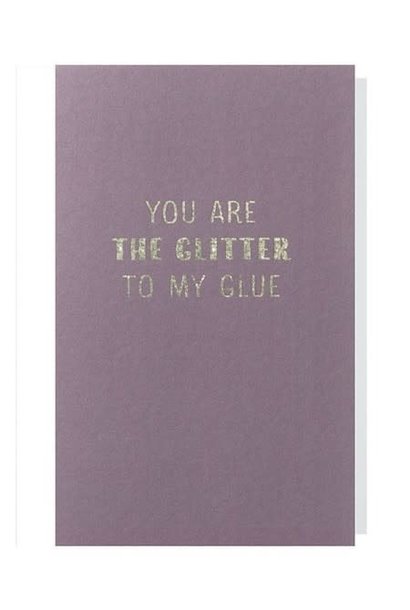 Wenskaart You Are The Glitter