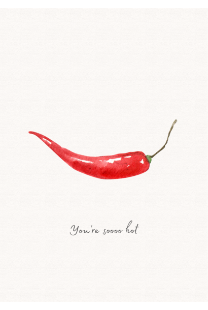 Wenskaart you're so hot