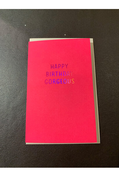 Wenskaart Happy Birthday Gorgeous
