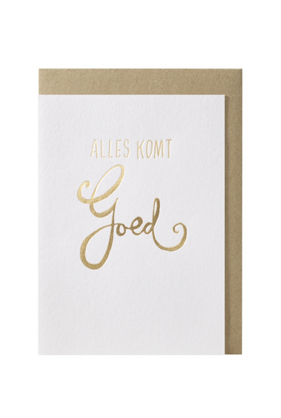 Wenskaart Alles Komt Goed