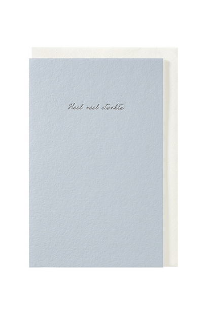 Wenskaart Heel Veel Sterkte