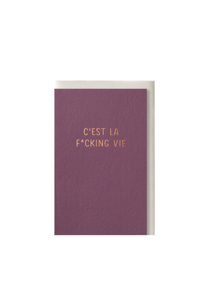 Wenskaart C'est La F*cking Vie