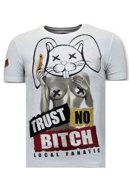 T-shirt Uomo - Trust No Bitch - Bianco
