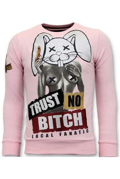 Sweater Heren - Trust No Bitch - Roze