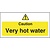 Vogue Caution Very Hot Water Sign