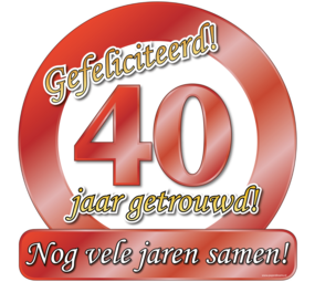 Paper Dreams Deurbord 40 jaar Getrouwd Verkeersbord 50cm | per stuk Paper Dreams Deurbord 40 jaar Getrouwd Verkeersbord 50cm | per stuk