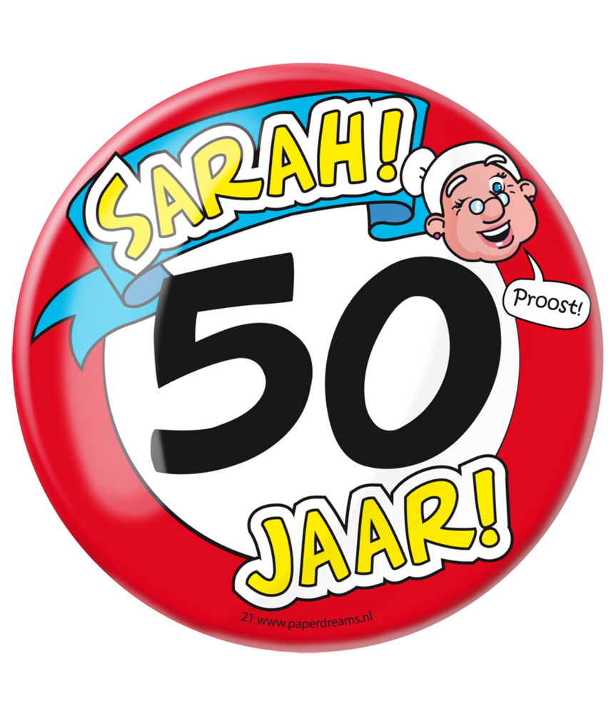 Paper Dreams Button XL 50 Years Sarah Traffic Sign | per piece