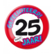 Paper Dreams Panneau de signalisation Button XL 25 ans | à l'unité