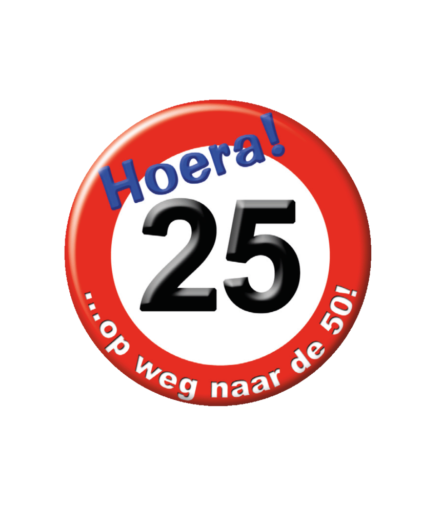 Paper Dreams Button 25 jaar Verkeersbord | per stuk Paper Dreams Button 25 jaar Verkeersbord | per stuk