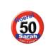 Paper Dreams Sarah-Anstecker zum 50. Geburtstag (Verkehrsschild) | pro Stück