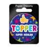 Paper Dreams Button Topper Super Done 5.5cm | per piece Paper Dreams Button Topper Super Done 5.5cm | per piece