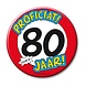Paper Dreams Button XL 80 Years Traffic Sign | per piece