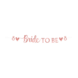 Paper Dreams Buchstabengirlande Bride To Be 3 mtr | pro Stück
