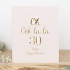 OOH LA LA 30 today! Happy Birthday