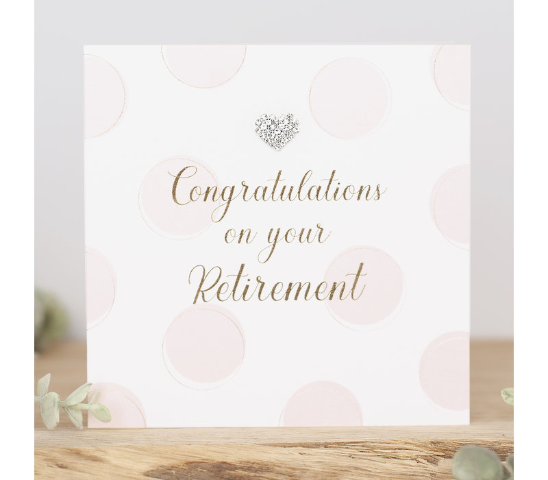 Congratulations on your retirement